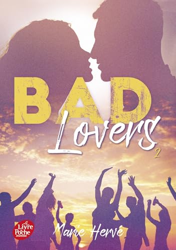 Bad lovers - Tome 2 Bad lovers - Tome 2 von POCHE JEUNESSE