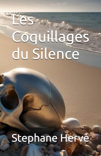 Les Coquillages du Silence von Independently published