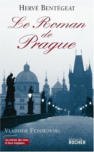 Le Roman de Prague von Editions du Rocher