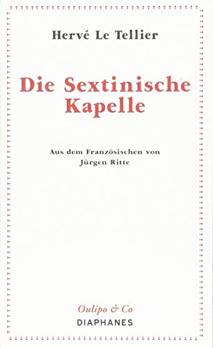 Die Sextinische Kapelle (Oulipo & Co)