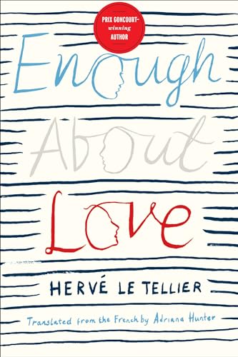Enough About Love: A Novel by the Bestselling Author of The Anomaly von Other Press