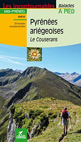 Pyrénées ariégeoises - St-Gironnais à pied: Le Couserans (Incontournables à pied)