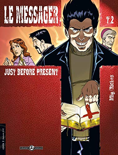 Le Messager - cycle 1 (vol. 02/3): Just before present