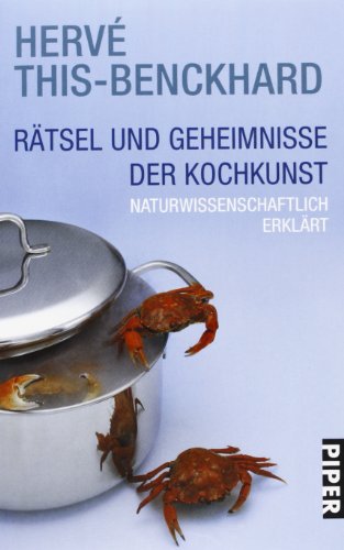 Rätsel und Geheimnisse der Kochkunst naturwissenschaftlich erklärt von Piper Taschenbuch