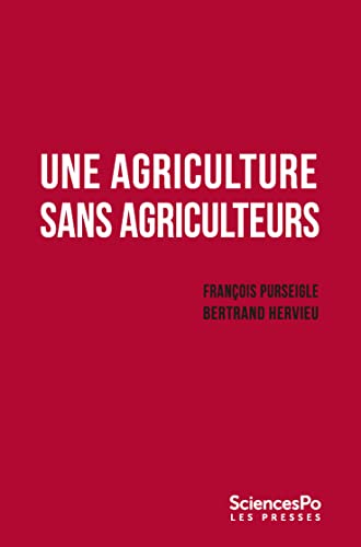 Une agriculture sans agriculteurs: La révolution indicible Une agriculture sans agriculteurs: La révolution indicible von SCIENCES PO