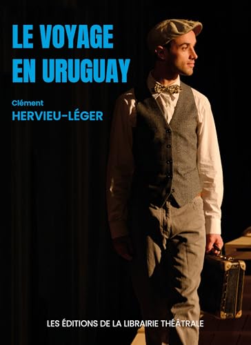 Le Voyage en Uruguay von LIB THEATRALE