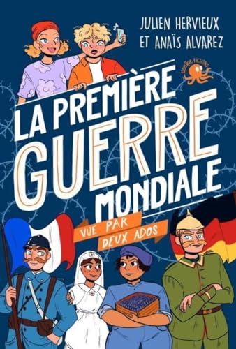 100 % Bio - La Première Guerre mondiale vue par deux ados von POULPE FICTIONS