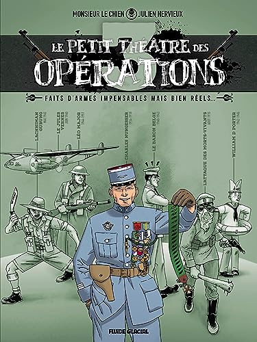 Le Petit Théâtre des opérations - tome 03: Faits d'armes impensables mais bien réels... von FLUIDE GLACIAL