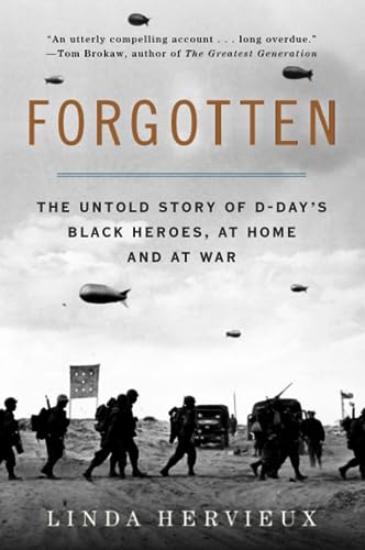 FORGOTTEN: The Untold Story of D-Day's Black Heroes, at Home and at War von Harper Paperbacks