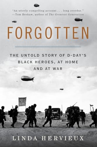 FORGOTTEN: The Untold Story of D-Day's Black Heroes, at Home and at War von Harper Paperbacks