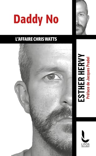 Daddy No: L'affaire Chris Watts Daddy No: L'affaire Chris Watts von LITOS
