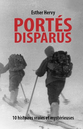 Disparus : histoires vraies et mystérieuses (Crimes)