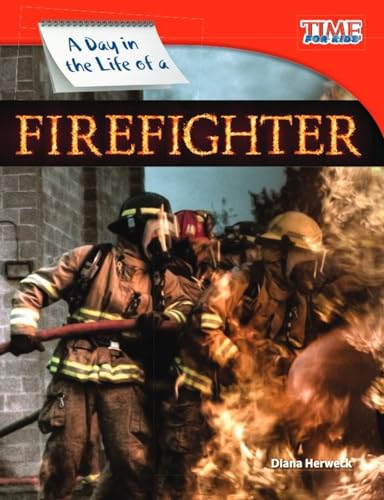 A Day in the Life of a Firefighter (Time for Kids Nonfiction Readers) von Shell Education