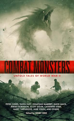 Combat Monsters: Untold Tales of World War II von Blackstone Publishing