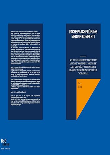 Fachsprachprüfung Medizin komplett: neue überarbeitete erweiterte Ausgabe * Anamnese * Arztbrief * Arzt-Gespräch * 58 Themen mit Fragen * Aufklärungsgespräche * Vokabular von Books on Demand GmbH