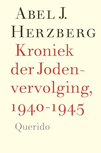 Kroniek der Jodenvervolging, 1940-1945 von Querido