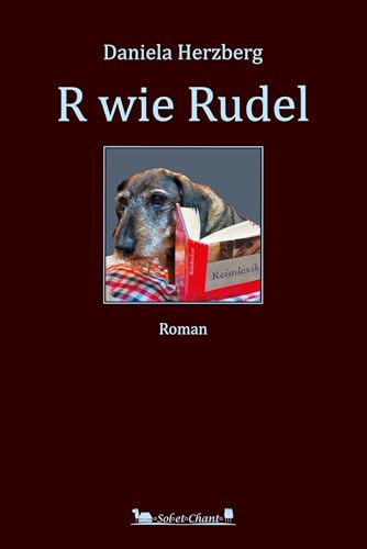 R wie Rudel: Roman R wie Rudel: Roman von Verlag Sol et Chant
