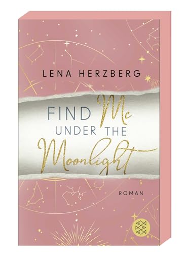 Find Me Under The Moonlight: Fake-Dating-Romance in einer kleinen Buchhandlung. Mit limitiertem Farbschnitt von FISCHER Taschenbuch