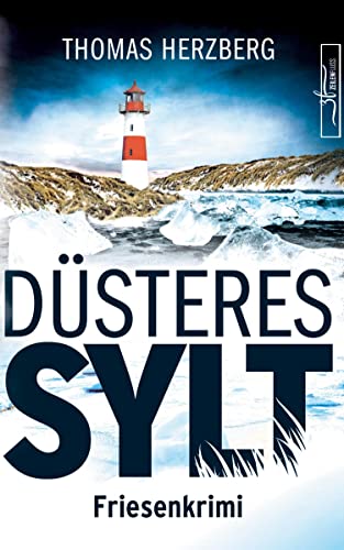 Düsteres Sylt: Friesenkrimi (Hannah Lambert ermittelt 8): Küstenkrimi - Nordseekrimi (Hannah Lambert ermittelt - Friesenkrimi-Reihe)