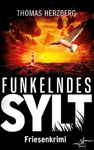 Funkelndes Sylt: Friesenkrimi (Hannah Lambert ermittelt)