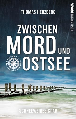 Schneeweißes Grab (Zwischen Mord und Ostsee - Küstenkrimi 5) von Kampenwand Verlag (Nova MD)