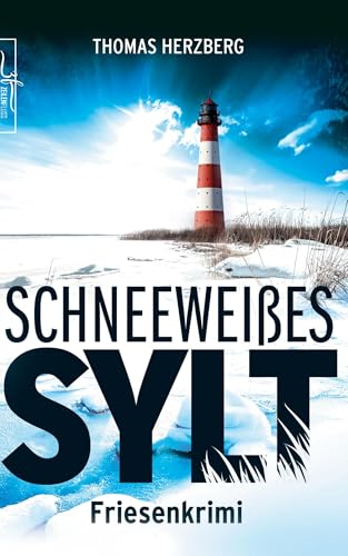 Schneeweißes Sylt: Friesenkrimi (Hannah Lambert ermittelt 5)