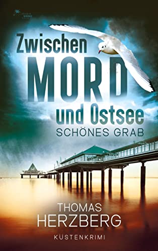 Schönes Grab (Zwischen Mord und Ostsee - Küstenkrimi 4)