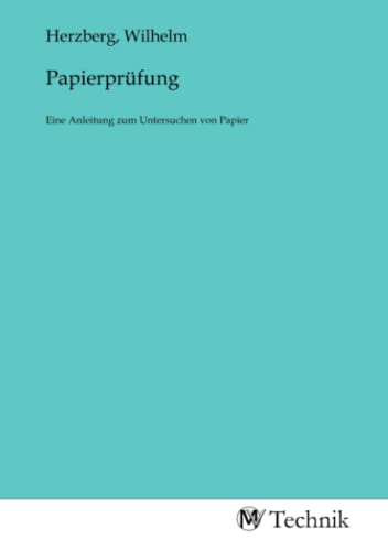 Papierprüfung: Eine Anleitung zum Untersuchen von Papier von MV-Technik