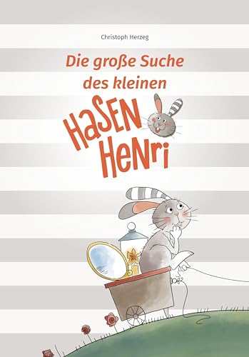 Die große Suche des kleinen Hasen Henri von Drava Verlag