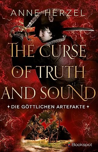 The Curse of Truth and Sound: Die göttlichen Artefakte – Band 2 (DrachenStern Verlag. Science Fiction und Fantasy) von Bookspot Verlag