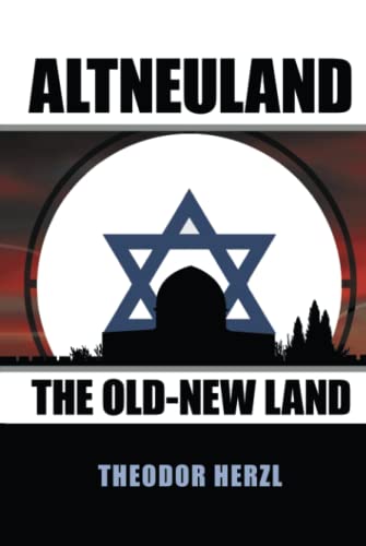 Altneuland: The Old-New-Land von Wildside Press