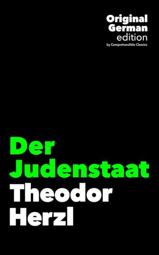 Der Judenstaat: Theodor Herzl Der Judenstaat: Theodor Herzl von Independently published