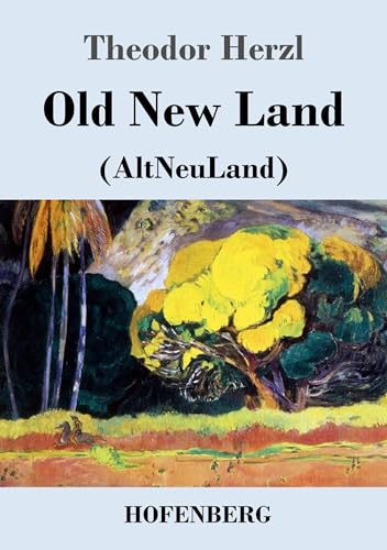 Old New Land: (AltNeuLand)