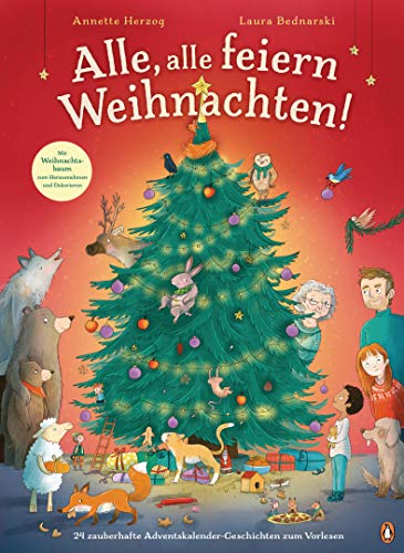 Alle, alle feiern Weihnachten!: 24 zauberhafte Adventskalender-Geschichten zum Vorlesen - Pappbilderbuch mit herausnehmbarem Weihnachtsbaum ab 3 Jahren Alle, alle feiern Weihnachten!: 24 zauberhafte Adventskalender-Geschichten zum Vorlesen - Pappbilderbuch mit herausnehmbarem Weihnachtsbaum ab 3 Jahren