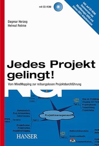 Jedes Projekt gelingt!: Vom MindMapping zur reibungslosen Projektdurchführung von Hanser Fachbuch