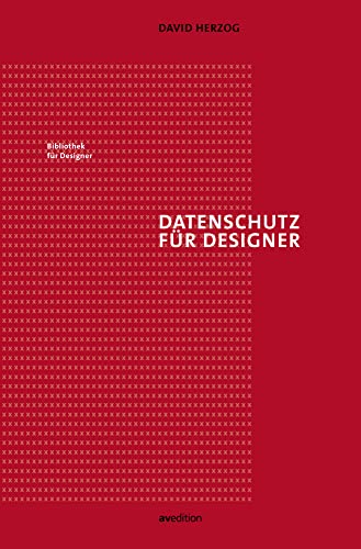 Datenschutz für Designer (Bibliothek für Designer) von AV Edition GmbH