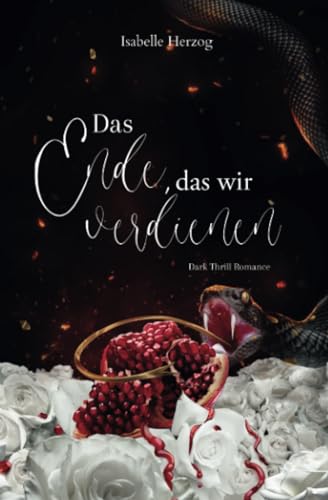 Das Ende, das wir verdienen Das Ende, das wir verdienen von Independently published