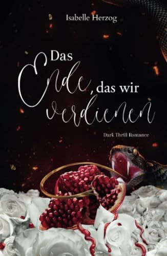Das Ende, das wir verdienen Das Ende, das wir verdienen von Independently published