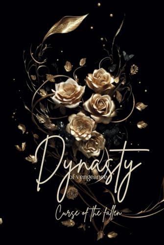 Dynasty of vengeance: Curse of the fallen Dynasty of vengeance: Curse of the fallen von Independently published
