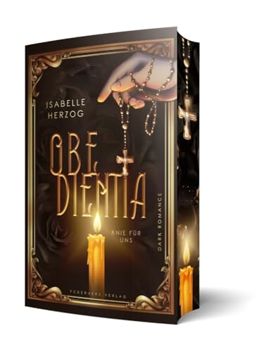 Obedientia: Knie für uns (Dark Romance) | Limitierte Auflage mit Farbschnitt von Federherz Verlag (Nova MD)
