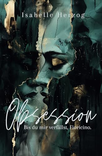 Obsession: Bis du mir verfällst, Fioricino (Age gap. Professor x Studentin) von Independently published