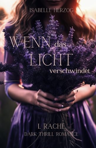 Wenn das Licht verschwindet (Wenn-Reihe, Band 1) von Independently published
