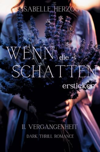 Wenn die Schatten ersticken (Wenn-Reihe, Band 2) von Independently published