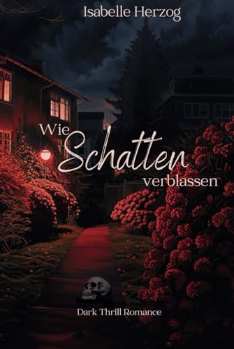Wie Schatten verblassen (Hortensien-Reihe, Band 3) von Independently published