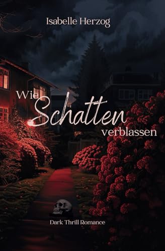 Wie Schatten verblassen (Hortensien-Reihe, Band 3) von Independently published