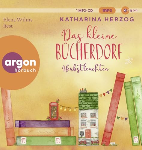 Das kleine Bücherdorf: Herbstleuchten von Argon Verlag