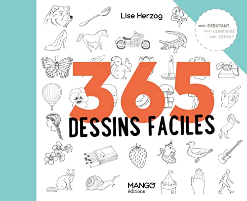 365 dessins faciles 365 dessins faciles von MANGO
