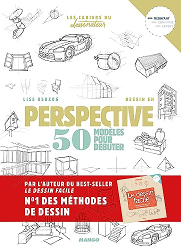 Dessin en perspective: 50 modèles pour débuter