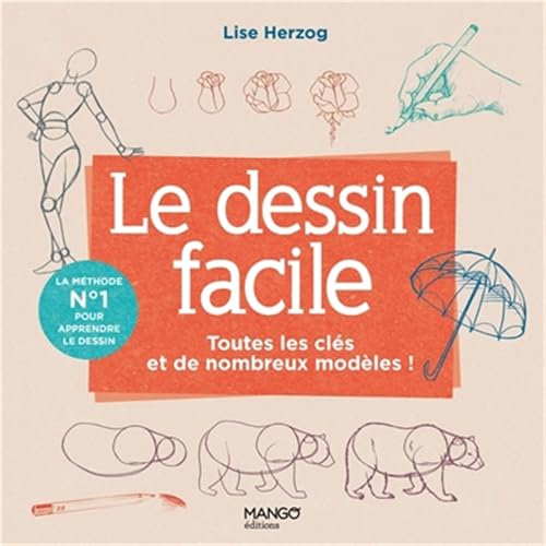 Le dessin facile: Toutes les clés et de nombreux modèles pour se lancer ! Le dessin facile: Toutes les clés et de nombreux modèles pour se lancer ! von MANGO