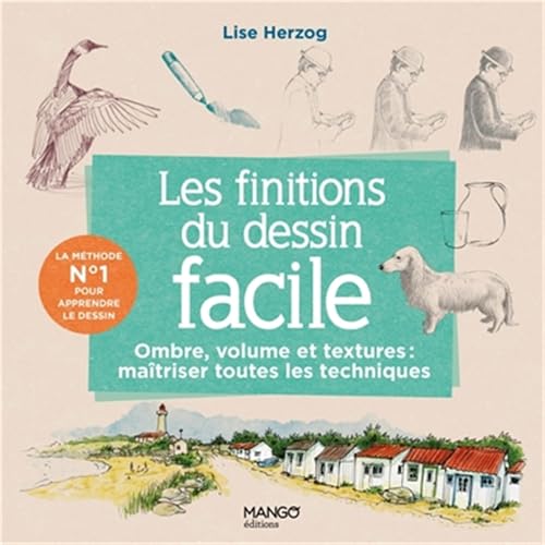 Les finitions du dessin facile: Ombre, volume, matières : maîtriser toutes les techniques Les finitions du dessin facile: Ombre, volume, matières : maîtriser toutes les techniques von MANGO